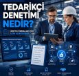 Tedarikçi Denetimi Nedir?